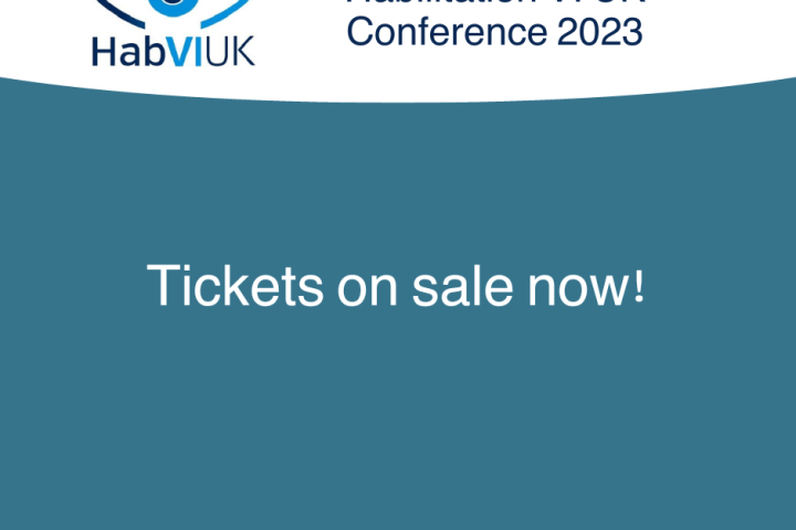 A graphic with a white and teal background. Text reads Habilitation VI UK conference 2023, tickets on sale now!