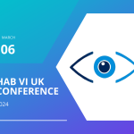 A light blue graphic featuring the Habilitation VI UK eye logo on the right side. Text reads march 06 Hab VI UK conference 2024