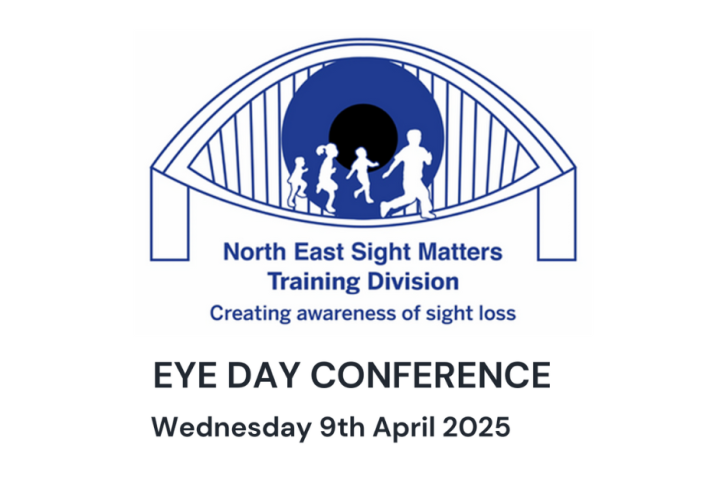 The image features a logo and text. The logo is designed to resemble an eye, with a blue circle in the center and silhouettes of people walking and running across it. Below the logo, the text reads: "North East Sight Matters Training Division Creating awareness of sight loss". Further down, in larger text, it says: "EYE DAY CONFERENCE Wednesday 9th April 2025